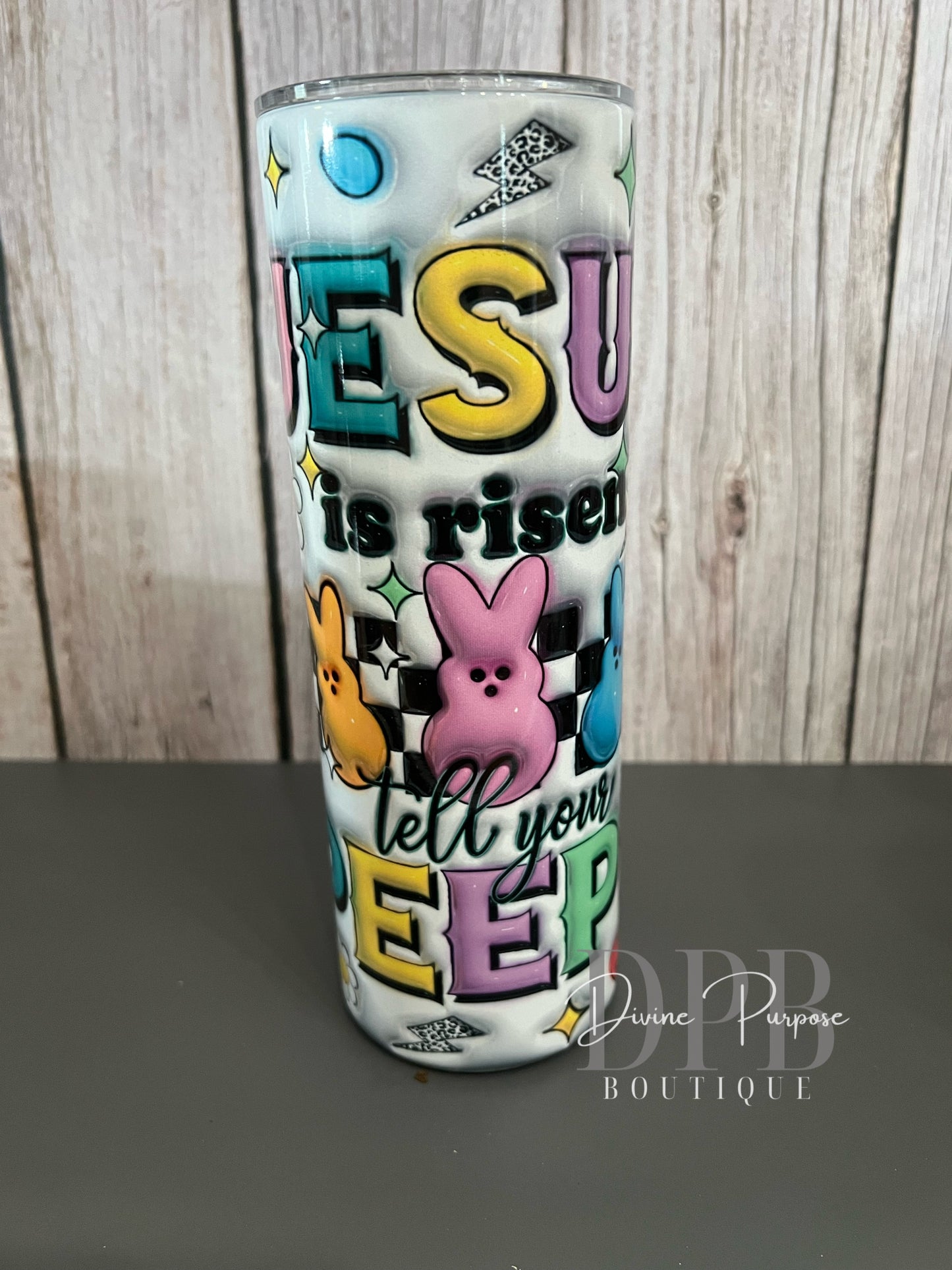 Jesus is Risen Tell Your Peeps Tumblers