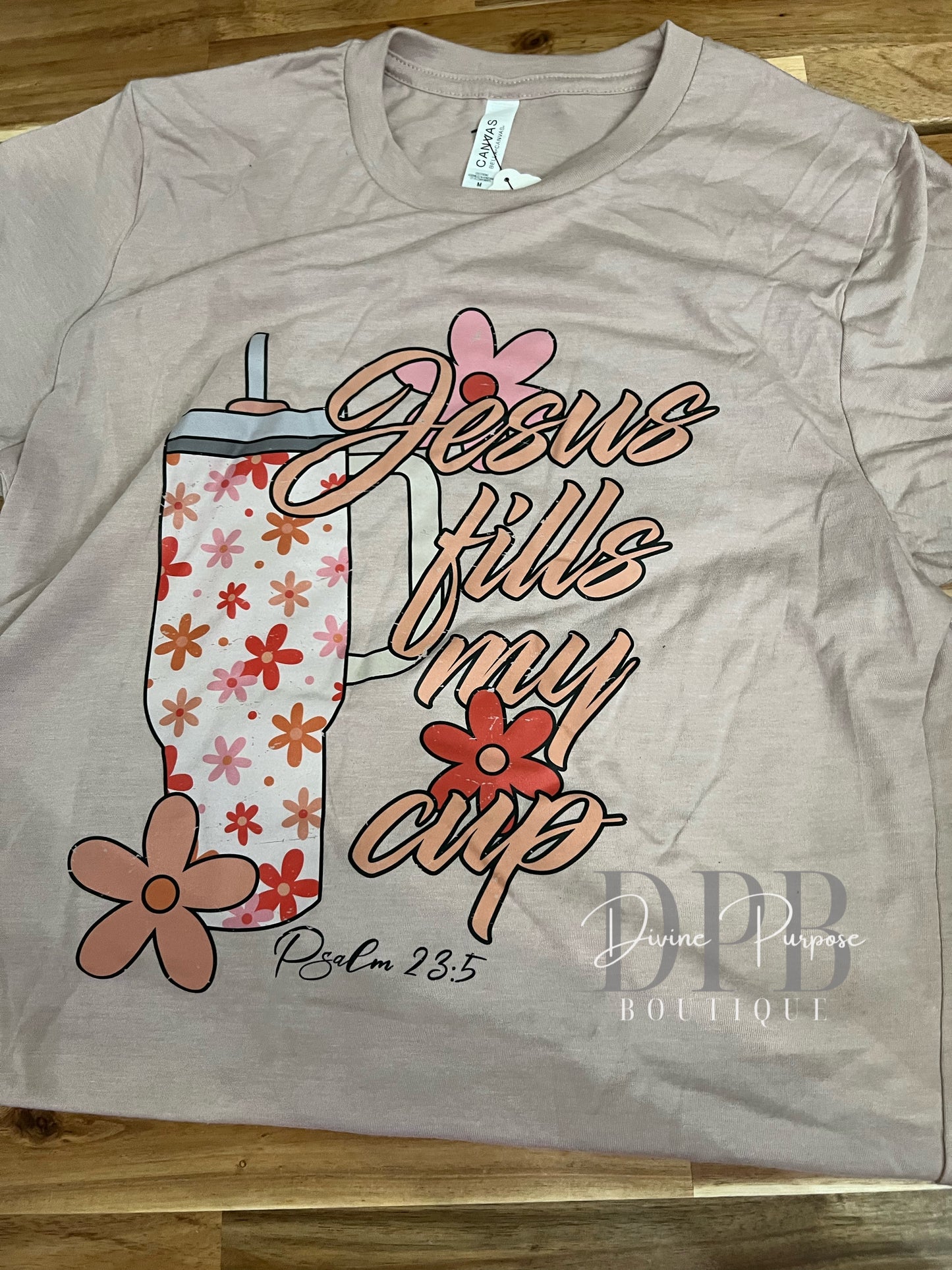 Jesus Fills My Cup T-Shirt